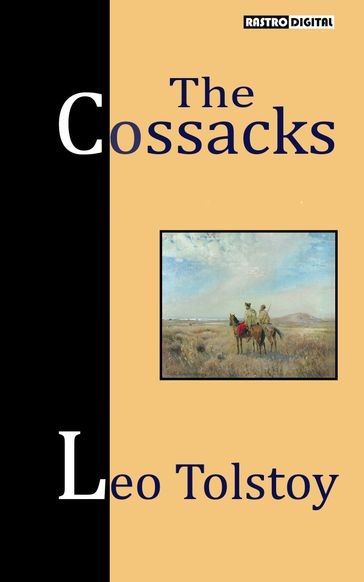 The Cossacks - Lev Nikolaevic Tolstoj