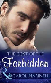 The Cost Of The Forbidden (Irresistible Russian Tycoons, Book 2) (Mills & Boon Modern)