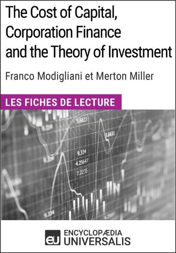 The Cost of Capital, Corporation Finance and the Theory of Investment de Merton Miller - Encyclopaedia Universalis
