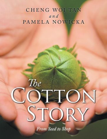 The Cotton Story - Cheng Woi Tan - Pamela Nowicka