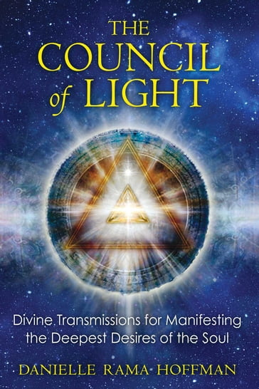 The Council of Light - Danielle Rama Hoffman