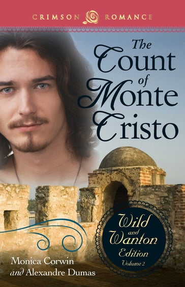 The Count Of Monte Cristo: The Wild And Wanton Edition Volume 2 - Monica Corwin - Alexandre Dumas