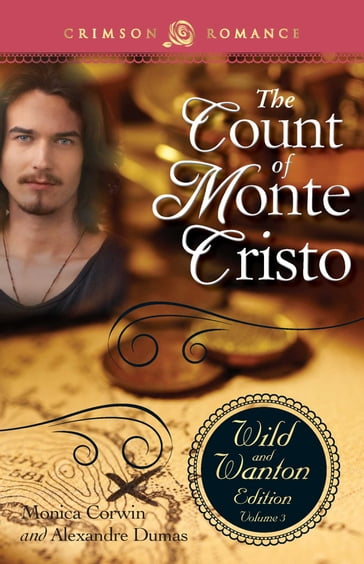 The Count Of Monte Cristo: The Wild And Wanton Edition Volume 3 - Monica Corwin - Alexandre Dumas