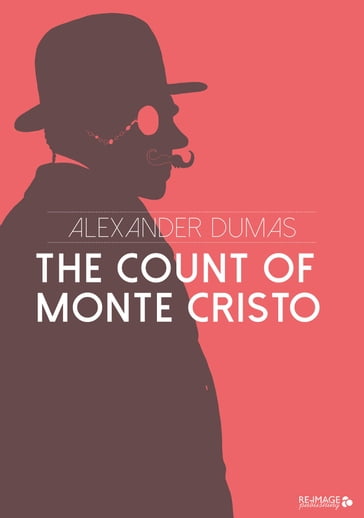 The Count of Monte Cristo - Alexander Dumas