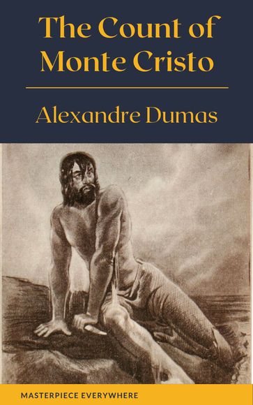 The Count of Monte Cristo - Alexandre Dumas - Masterpiece Everywhere