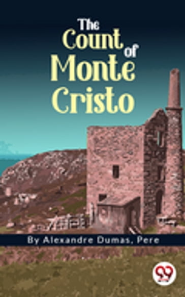 The Count of Monte Cristo - Alexandre (pére) Dumas
