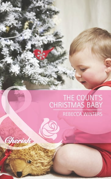 The Count's Christmas Baby (Mills & Boon Cherish) - Rebecca Winters
