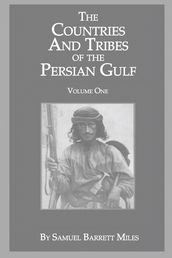 The Countries & Tribes Of The Persian Gulf