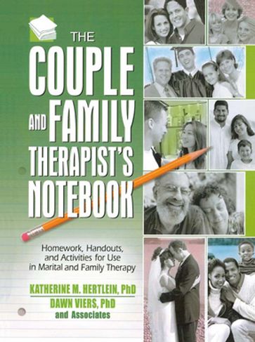 The Couple and Family Therapist's Notebook - Katherine M. Hertlein - Dawn Viers