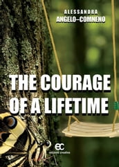 The Courage of a Lifetime