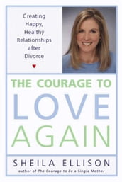 The Courage to Love Again