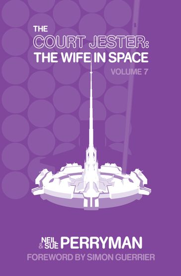 The Court Jester: The Wife in Space Volume 7 - Neil Perryman - Sue Perryman