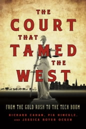 The Court That Tamed the West