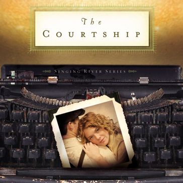The Courtship - Gilbert Morris