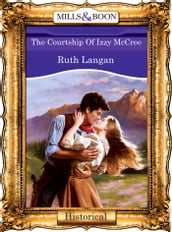 The Courtship Of Izzy Mccree (Mills & Boon Vintage 90s Modern)
