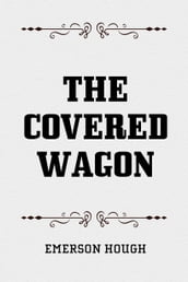 The Covered Wagon