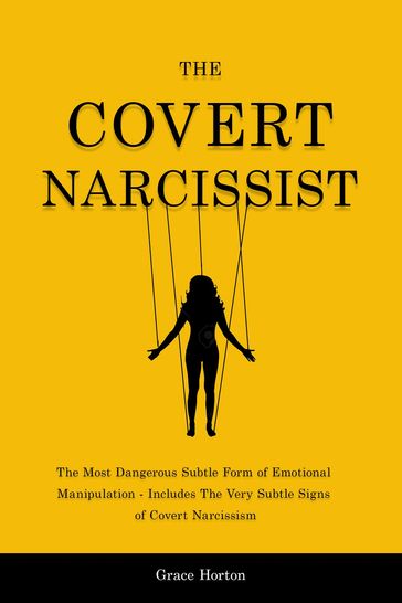 The Covert Narcissist - Grace Horton