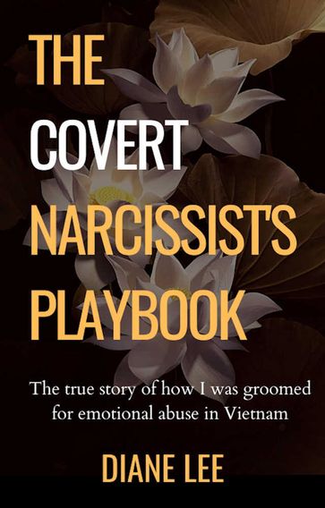 The Covert Narcissist's Playbook - Diane Lee