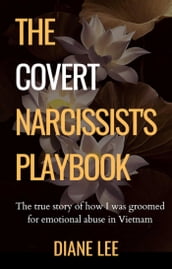 The Covert Narcissist s Playbook