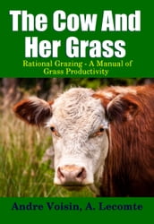 The Cow and Her Grass