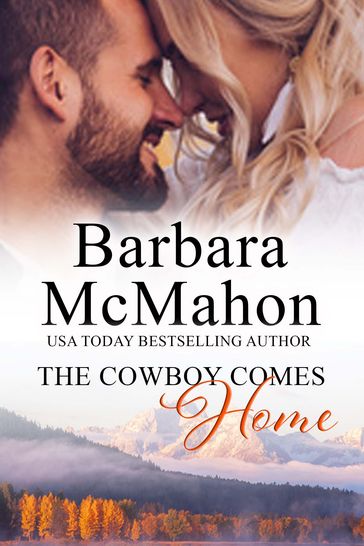 The Cowboy Comes Home - Barbara McMahon