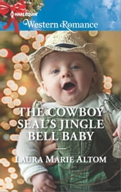 The Cowboy SEAL s Jingle Bell Baby