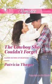 The Cowboy She Couldn t Forget