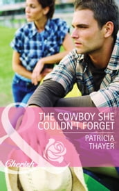 The Cowboy She Couldn t Forget (Mills & Boon Cherish) (Slater Sisters of Montana, Book 1)