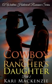 The Cowboy and the Rancher s Daughter Book 2