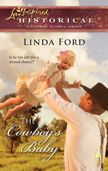 The Cowboy's Baby (Mills & Boon Love Inspired) - Linda Ford