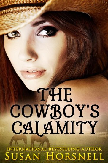 The Cowboy's Calamity - Susan Horsnell