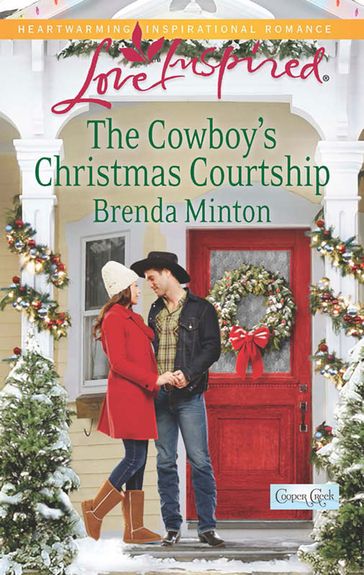 The Cowboy's Christmas Courtship (Cooper Creek, Book 7) (Mills & Boon Love Inspired) - Brenda Minton