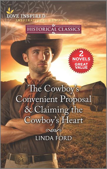 The Cowboy's Convenient Proposal & Claiming the Cowboy's Heart - Linda Ford