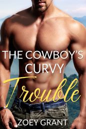 The Cowboy s Curvy Trouble