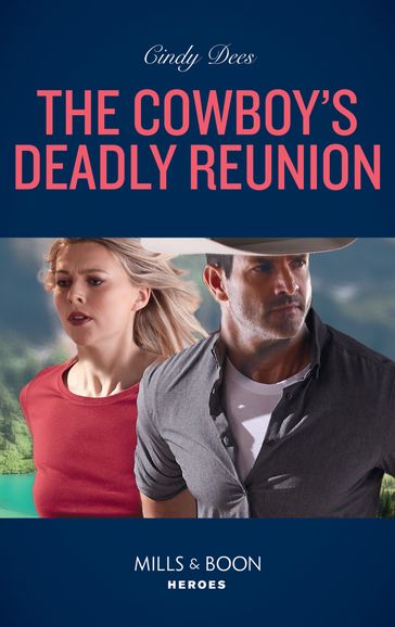 The Cowboy's Deadly Reunion (Runaway Ranch, Book 2) (Mills & Boon Heroes) - Cindy Dees