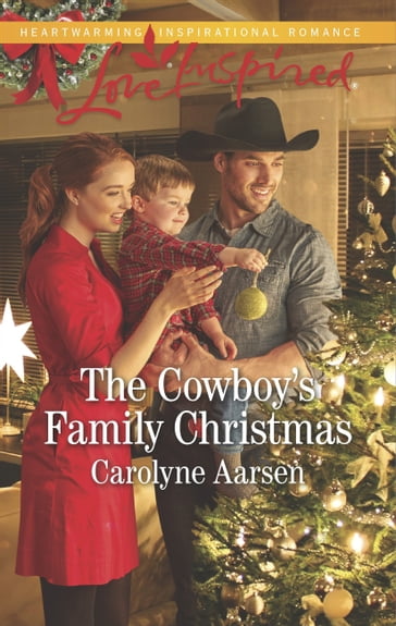 The Cowboy's Family Christmas - Carolyne Aarsen