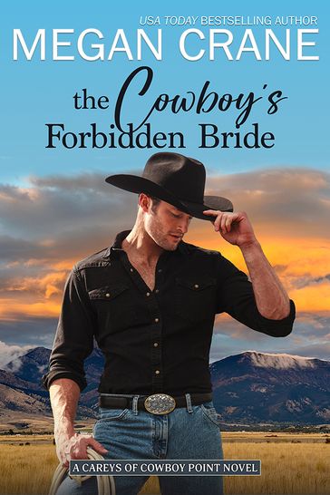 The Cowboy's Forbidden Bride - Megan Crane