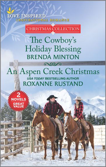 The Cowboy's Holiday Blessing and An Aspen Creek Christmas - Brenda Minton - Roxanne Rustand