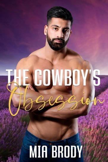 The Cowboy's Obsession - Mia Brody