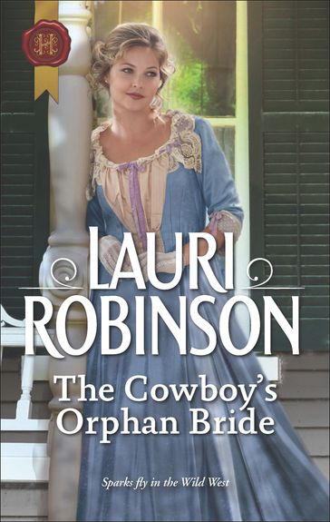 The Cowboy's Orphan Bride - Lauri Robinson