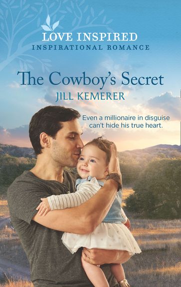 The Cowboy's Secret (Mills & Boon Love Inspired) (Wyoming Sweethearts, Book 2) - Jill Kemerer