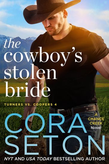 The Cowboy's Stolen Bride - Cora Seton