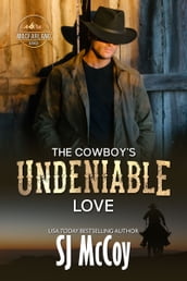 The Cowboy s Undeniable Love