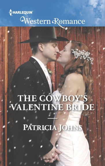 The Cowboy's Valentine Bride - Patricia Johns