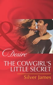 The Cowgirl s Little Secret (Mills & Boon Desire) (Red Dirt Royalty, Book 2)
