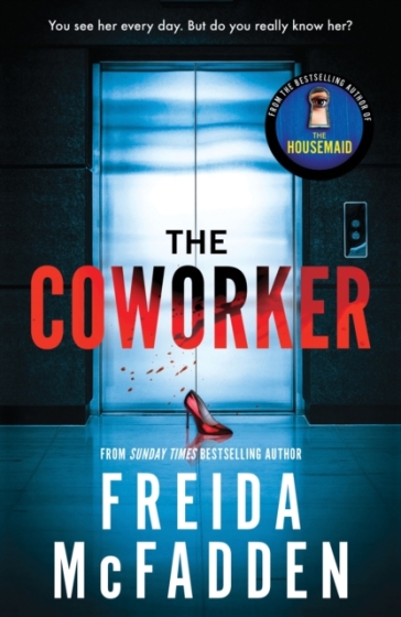 The Coworker - Freida McFadden