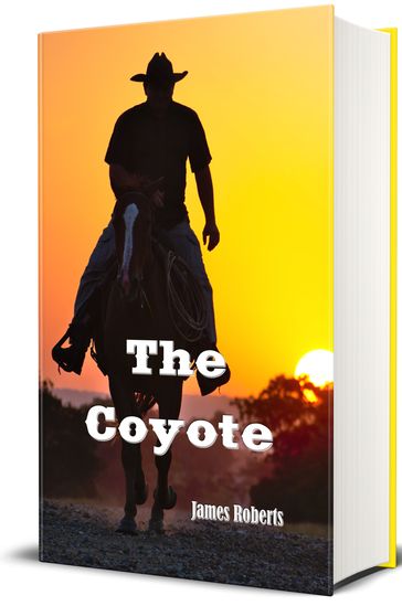 The Coyote (Illustrated) - James Roberts