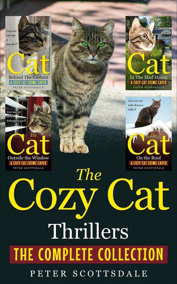 The Cozy Cat Thrillers: The Complete Collection - Peter Scottsdale