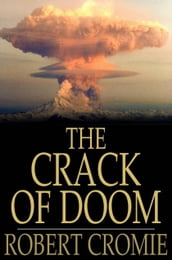 The Crack of Doom