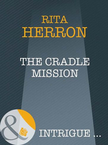 The Cradle Mission (Nighthawk Island, Book 3) (Mills & Boon Intrigue) - Rita Herron